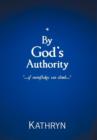 By God's Authority : "...If Snow Flakes Can Climb..." - Book
