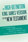 The High-Definition King James Version of the New Testament : An Hd Look at the Kjv of the Bible - eBook