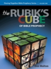 Piecing Together Bible Prophecy : Volume One: the Rubik's Cube of Bible Prophecy - eBook
