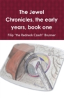 The Jewel Chronicles : The Early Years Book One - eBook