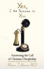 Yes, I Am Talking To You : Answering The Call Of Christian Discipleship - Book