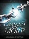Chained No More (Leader Guide) : A Journey of Healing for Adult Children of Divorce - Book