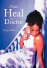 Please Heal the Doctor - Book