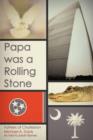 Papa Was a Rolling Stone : Fathers of Charleston - Book