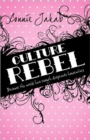 Culture Rebel : Because the World Has Enough Desperate Housewives - Book