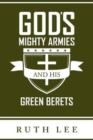Gods Mighty Armies and His Green Berets - Book
