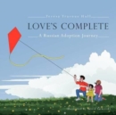 Love's Complete : A Russian Adoption Journey - Book