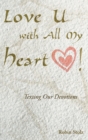 Love U with All My Heart! : Texting Our Devotions - eBook