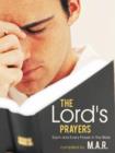 The Lord's Prayers : Each and Every Prayer in the Bible - Book