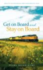 Get on Board and Stay on Board : Jesus Is Calling/Saved, Now What/Special Days - Book