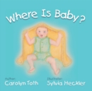 Where Is Baby? - eBook