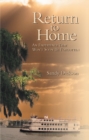 Return to Home : An Experience That Won't Soon Be Forgotten - eBook