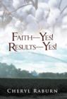 Faith-Yes! Results-Yes! - Book