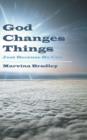 God Changes Things : Just Because He Can - Book