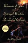 Moments of Grace and Spiritual Warfare in The Lord of the Rings - Book