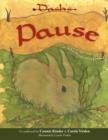 Dash's Pause : An Adventure in Being Found - Book