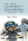 From Children to Champions! : Be a Winner - With God's Help Against All Odds - Book