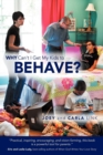 Why Can't I Get My Kids to Behave? - Book