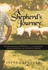A Shepherd's Journey : An Explortion of I Peter 5:1-4 Illustrating Moral Principles and Missional Purpose - Book