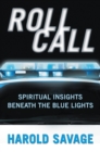 Roll Call : Spiritual Insights Beneath the Blue Lights - eBook
