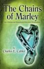 The Chains of Marley : Our Christian and Humanitarian Benevolent Responsibility - Book