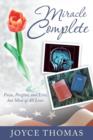 Miracle Complete : Focus, Forgive, and Live, But Most of All Love - Book