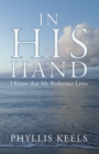 In His Hand : I Know That My Redeemer Lives - eBook