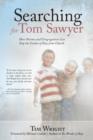 Searching for Tom Sawyer : How Parents and Congregations Can Stop the Exodus of Boys from Church - Book