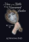 A View of the Bible Through Mascaraed Lashes : B.C. Ladies - Book