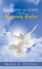 Lessons of Love from My Heavenly Father - eBook