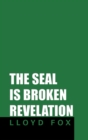 The Seal Is Broken  Revelation - eBook