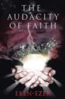 The Audacity of Faith : What Happened...? - Book