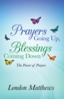 Prayers Going Up, Blessings Coming Down : The Power of Prayers - eBook