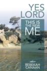 Yes Lord, This Is the New Me - Book