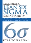 Maximizing Lean Six Sigma Sustainability : Secrets to Making Lean Six Sigma Last - eBook
