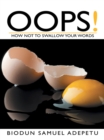 Oops! : How Not to Swallow Your Words - eBook
