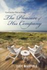 God Invites You to Enjoy the Pleasure of His Company - Book