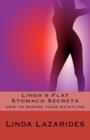 Linda's Flat Stomach Secrets - Book