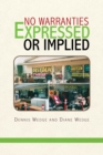 No Warranties Expressed or Implied - eBook