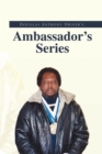 Douglas Anthony Driver's Ambassador's Series - eBook