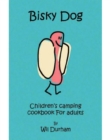 Bisky Dog : Children's Camping Cookbook for Adults - eBook