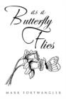 As a Butterfly Flies - Book