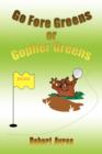 Go Fore Greens or Gopher Greens - Book