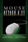 Mouse Attack 3!!! : A Collection of E-Mails - eBook
