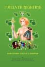 Twelvth Nighting and Other Celtic Legends - Book