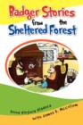 Badger Stories from the Sheltered Forest - Book