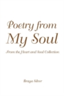 Poetry from My Soul : From the Heart and Soul Collection - eBook