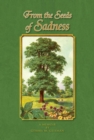 From the Seeds of Sadness : A Memoir by Gemma M. Geisman - eBook