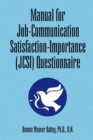 Manual for Job-Communication Satisfaction-Importance (Jcsi) Questionnaire - eBook