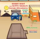 Bobby Bolt and Nutty Nigel's Garage Adventures - Book